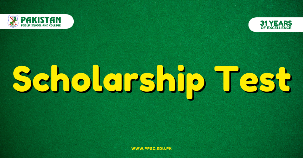 Prepare Yourself for Scholarship Test in Pakistan Public School